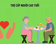 Chế Độ Trợ Cấp Đối Với Người Cao Tuổi