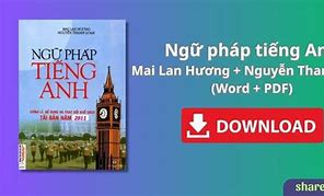 Ngữ Pháp Tiếng Anh Mai Lan Hương Nguyễn Thanh Loan Pdf Download