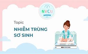 Nhiễm Trùng Sơ Sinh Là Gì